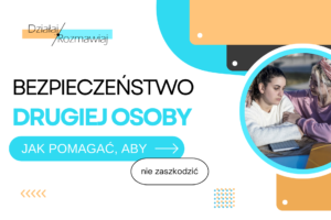 IV. Bezpieczeństwo drugiej osoby