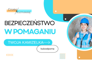 III. Bezpieczeństwo w pomaganiu dla młodych