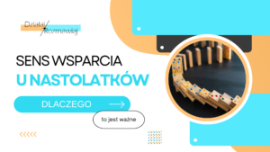 I. Sens wsparcia u nastolatków